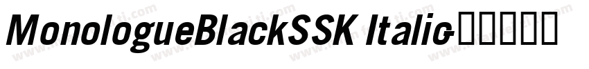 MonologueBlackSSK Italic字体转换